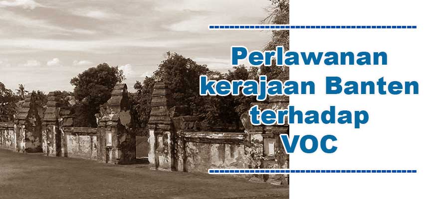 Perlawanan kerajaan Banten terhadap VOC