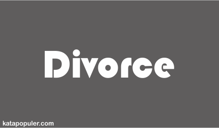 Arti divorce adalah