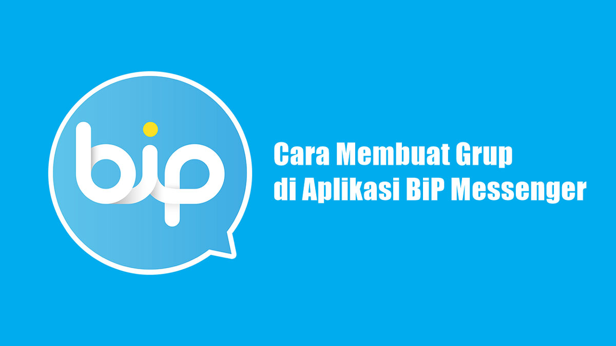 Cara Membuat Grup di Aplikasi BiP Messenger