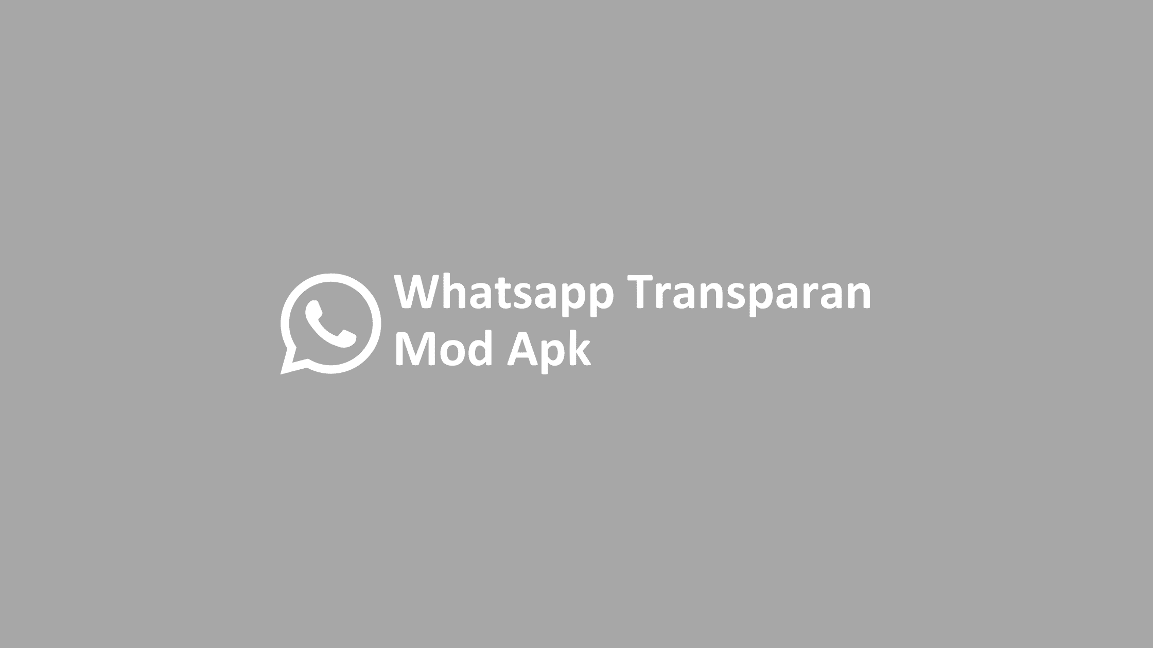 whatsapp transparan